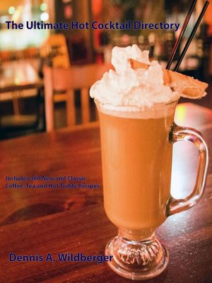 cover image of The Ultimate Hot Cocktail Directory